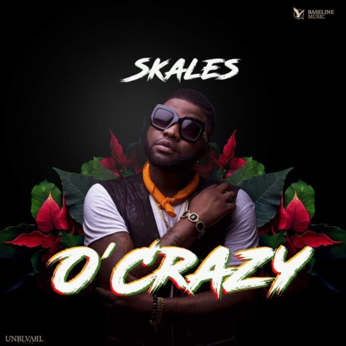 Skales- O’Crazy