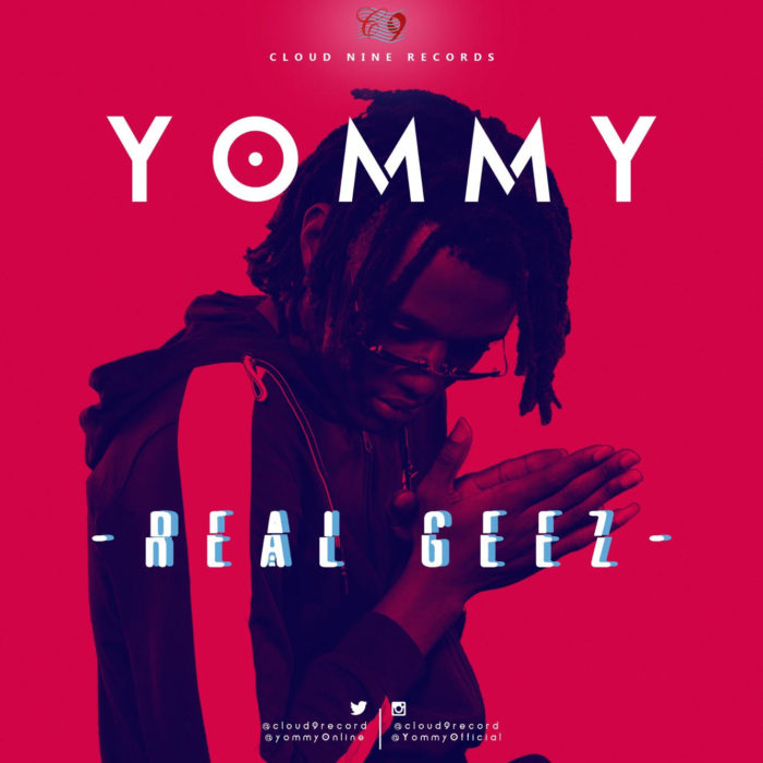 Yommy – Real Geez
