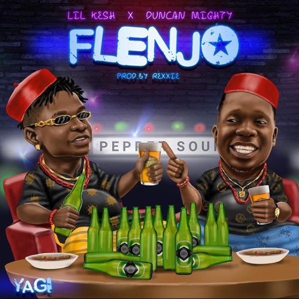 Lil Kesh- Flenjo- Feat- Duncan Mighty