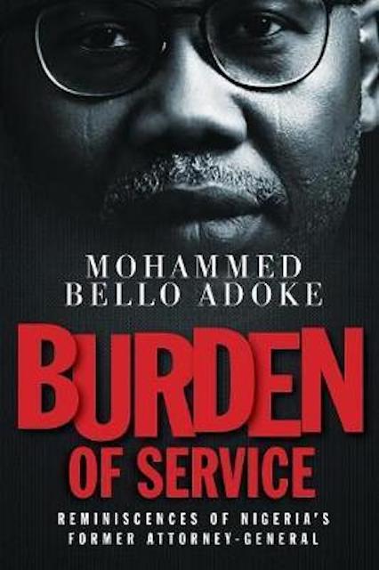 Mohammed Bello Adoke’s book Burden of Service