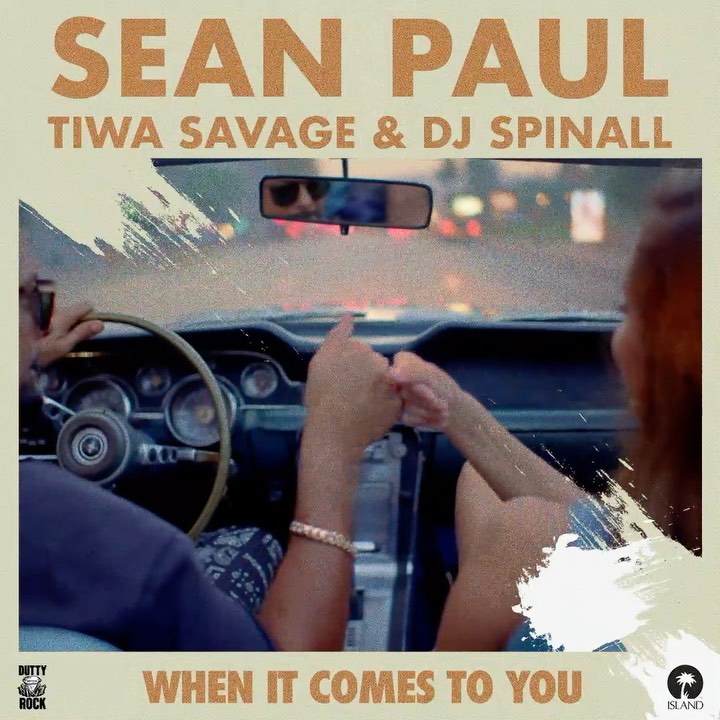Sean-Paul-ft-Tiwa-Savage-DJ-Spinall-When-It-Comes-To-You