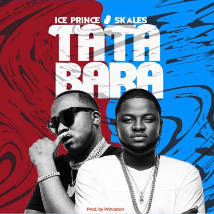 Ice Prince – Tatabara ft. Skales