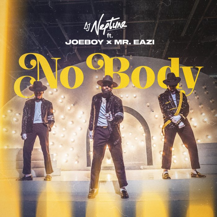 DJ Neptune feat. Joeboy & Mr Eazi – Nobody