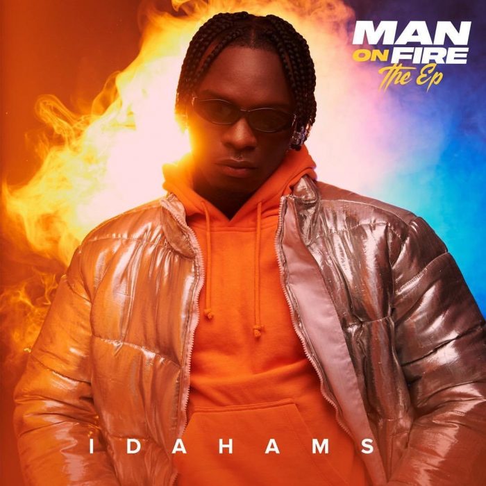 Idahams’ New EP “Man On Fire