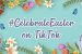 TikTok launches #CelebrateEaster