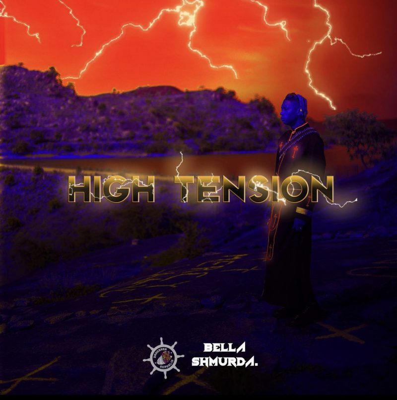 High Tension 2.0 by Bella Shmurda