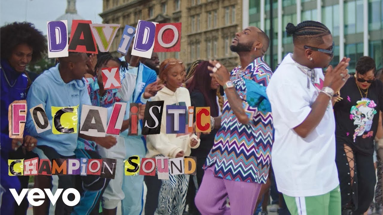 Davido and Focalistic in “Champion Sound”