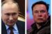 Putin and Elon Musk