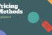 The best pricing methodology for startups in 2022