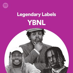Online streaming platform Spotify releases documentary to celebrate 10th anniversary of music label YBNL  founded by Nigerian icon, Olamide.