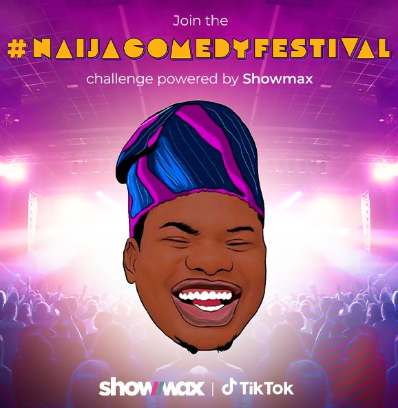 Tiktok Showmax Partner On First Ever Naijacomedyfestival Challenge