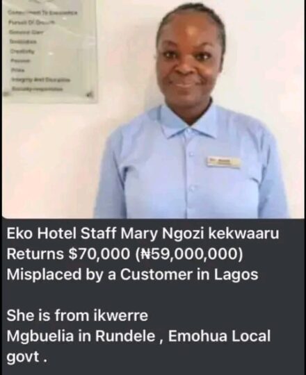 Mary Ngozi Kekwaru:  returned $70,000 misplaced by a guest in Eko hotel, her workplac