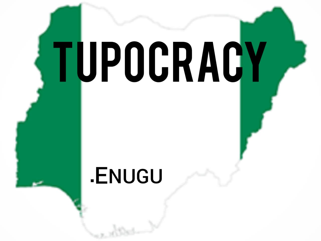 Tupocracy