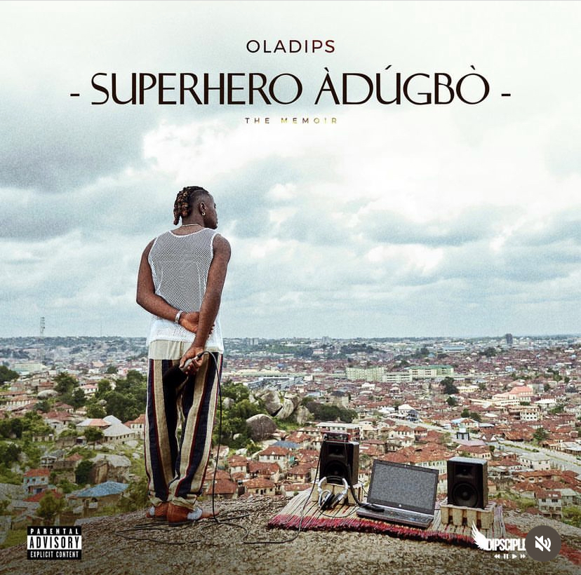 Oladips’ new album ‘Superhero Adugbo’
