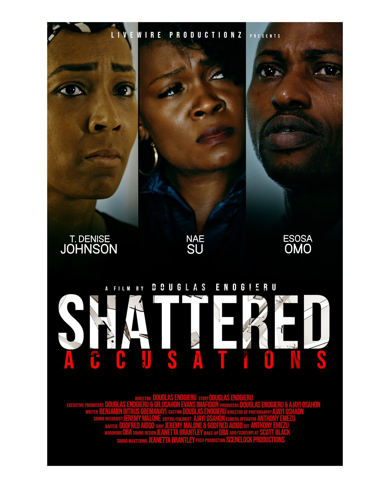 Shattered Accusations" a stunning collaboration between director, Douglas Enogieru and Livewire Productionz LLC, has been unveiled to the world.