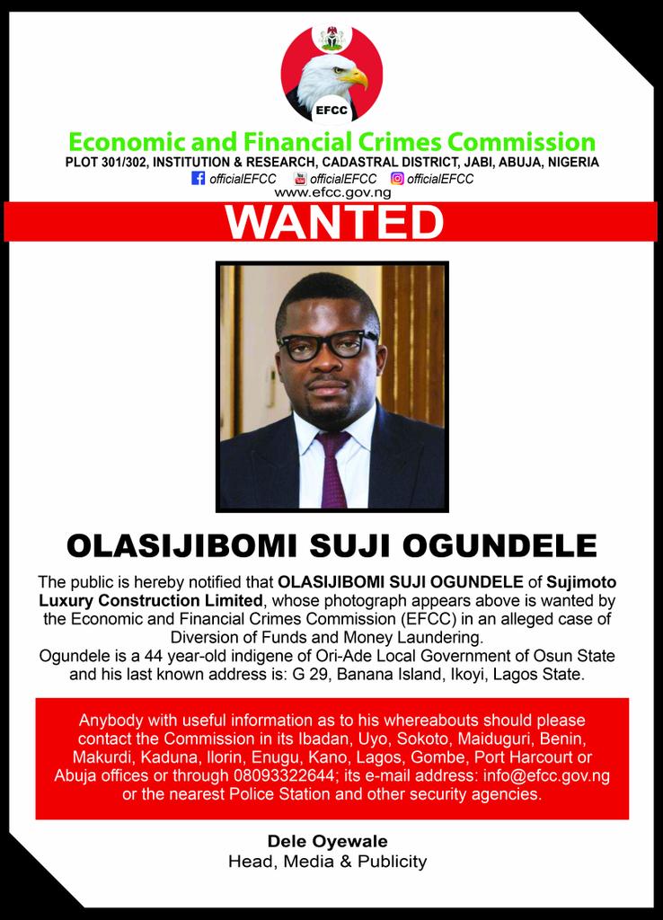 EFCC declares Lagos luxury real estate mogul, Olasijibomi Suji Ogundele, the boss of Sujimoto Luxury Construction Ltd wanted.