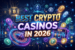 Best Crypto Casinos in 2026 - Top 5 Bitcoin Casino Sites Reviewed (Updated List)